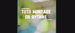 tuto montage video